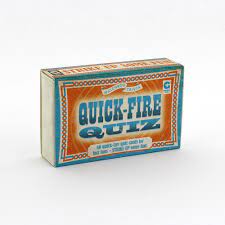 Quick - Fire Quiz